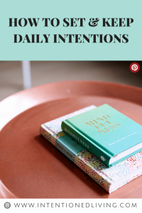 DAILY INTENTIONS PIN| INTENTIONEDLIVING.COM