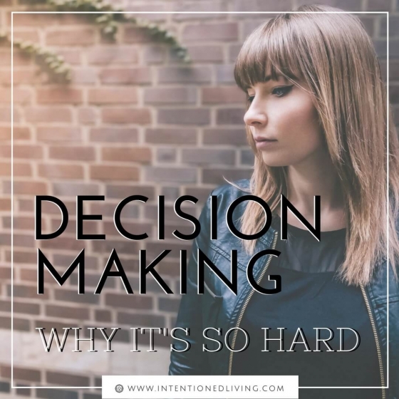 DECISION MAKING | IntentionedLiving.com
